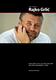 The Films of Rajko Grlić: Movies About Love, Sex, Revolution, War and Other Consequential Things cover